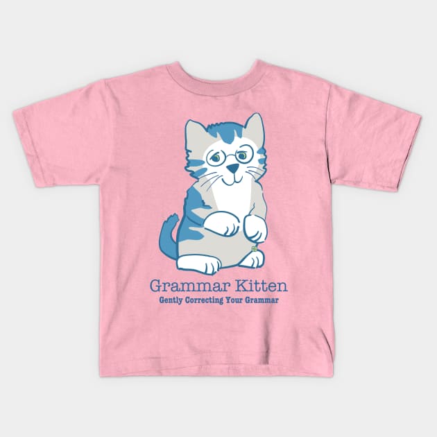 Grammar Kitten Gently Correcting Your Grammar Kids T-Shirt by Sue Cervenka